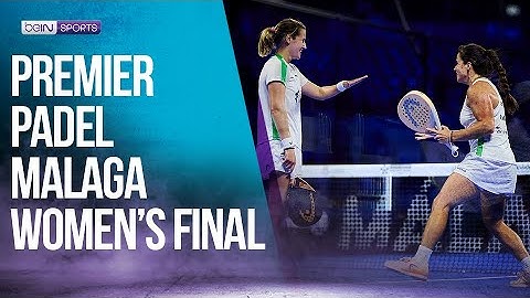 Premier Padel Malaga 2024 Women's Final | HIGHLIGHTS | 07/14/2024 | beIN SPORTS USA