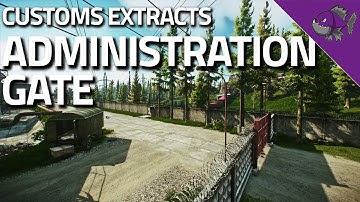 Administration Gate - Customs Extract Guide - Escape From Tarkov