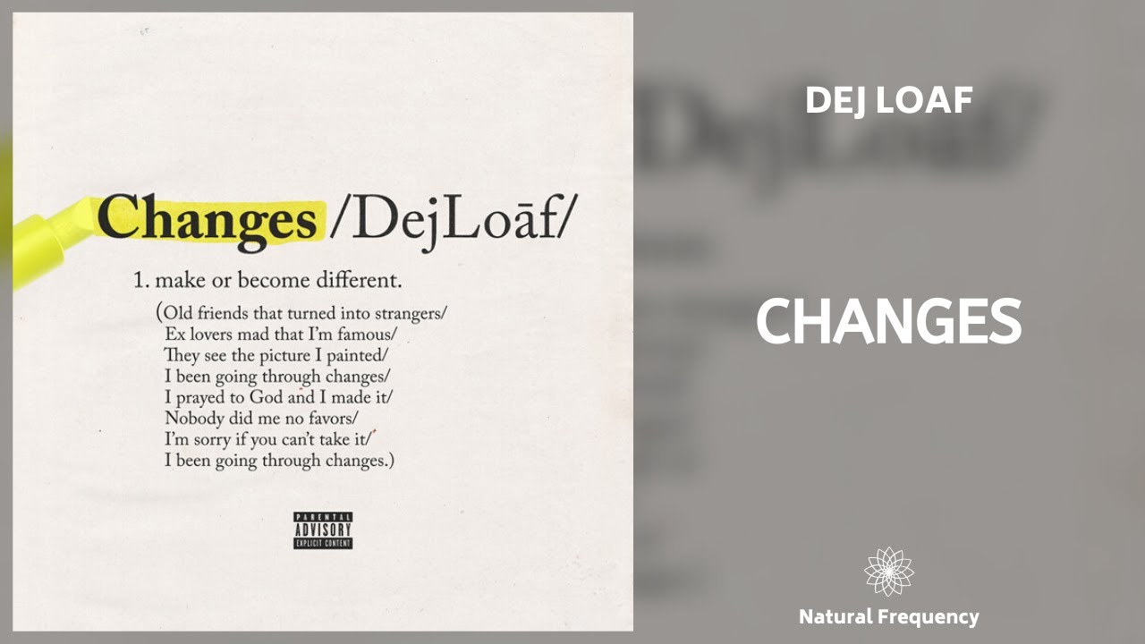 Watch DeJ Loaf - Changes (432Hz) on YouTube Watch DeJ Loaf - Changes (432Hz) on YouTube
