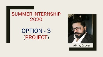 Summer Internship 2020  || Option 3 ||