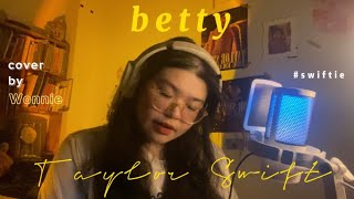 Taylor Swift - betty - cover by Wonnie