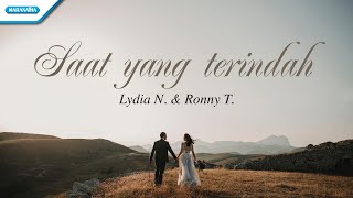 Saat Yang Terindah - Lydia Nursaid \u0026 Ronny Tomasoa (with lyric)