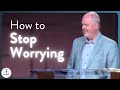 How to Stop Worrying | No Reason to Worry Pt. 1 | Philip De Courcy