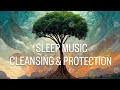 The most powerful sleep healing music  frequency of pure healing vibration  protects  cleanses
