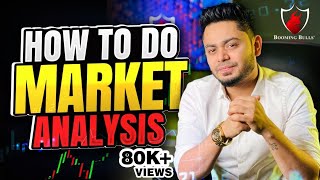 How to do Market Analysis? || Anish Singh Thakur || Booming Bulls