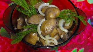 Маринованные шампиньоны за 4 часа Вкусная закуска