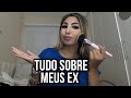 Tudo sobre meus ex namorados