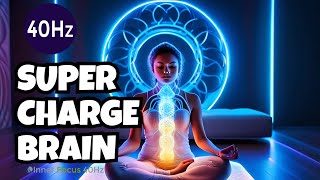 LIMITLESS Brain Power - 40 Hz Binaural Beats, Brainwave Music for Super Concentration and Focus