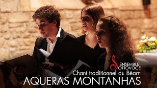 Aqueras Montanhas (Chant traditionnel)