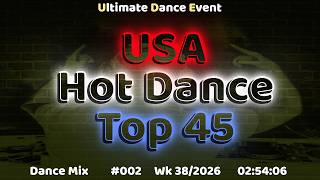 Mega Hits Usa Hot Dance Top 45 Wk 38-26