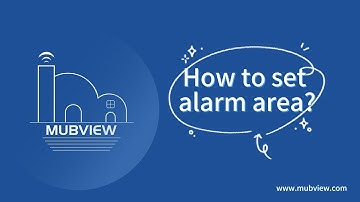 MUBVIEW Security Camera "How to set MUBVIEW security camera alarm area"