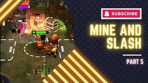 Mine and Slash  part 5. #casualgames #mineandslash