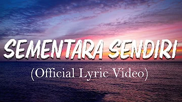 Geisha - Sementara Sendiri (Lirik)