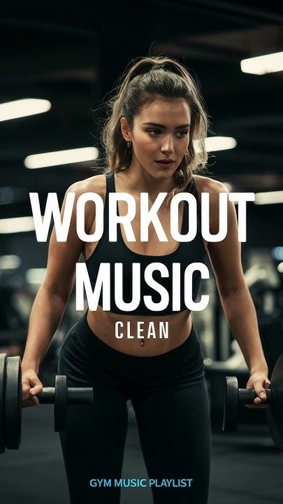 workout-music-hip-hop-rap-2024-playlist-clean-gymmusic-workout2024