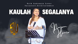 Kaulah Segalanya - Ruth Sahanaya Cover Sarasvati.Entertainment