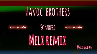 Somberi kuthu remix |  Melx studios X Havoc brothers