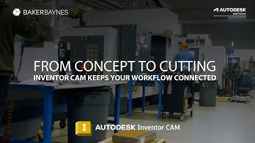 Accelerate CNC Machining with Autodesk Inventor CAM | Integrated CAD/CAM Solution