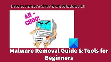 How to remove virus from Windows 11; Malware Removal Guide & Tools for Beginners