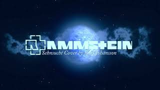 Karl Johansson - Sehnsucht (Rammstein Full Band Cover) chords