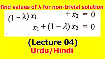 For what values of λ the following system has non trivial solution | (Lecture 04) Hindi