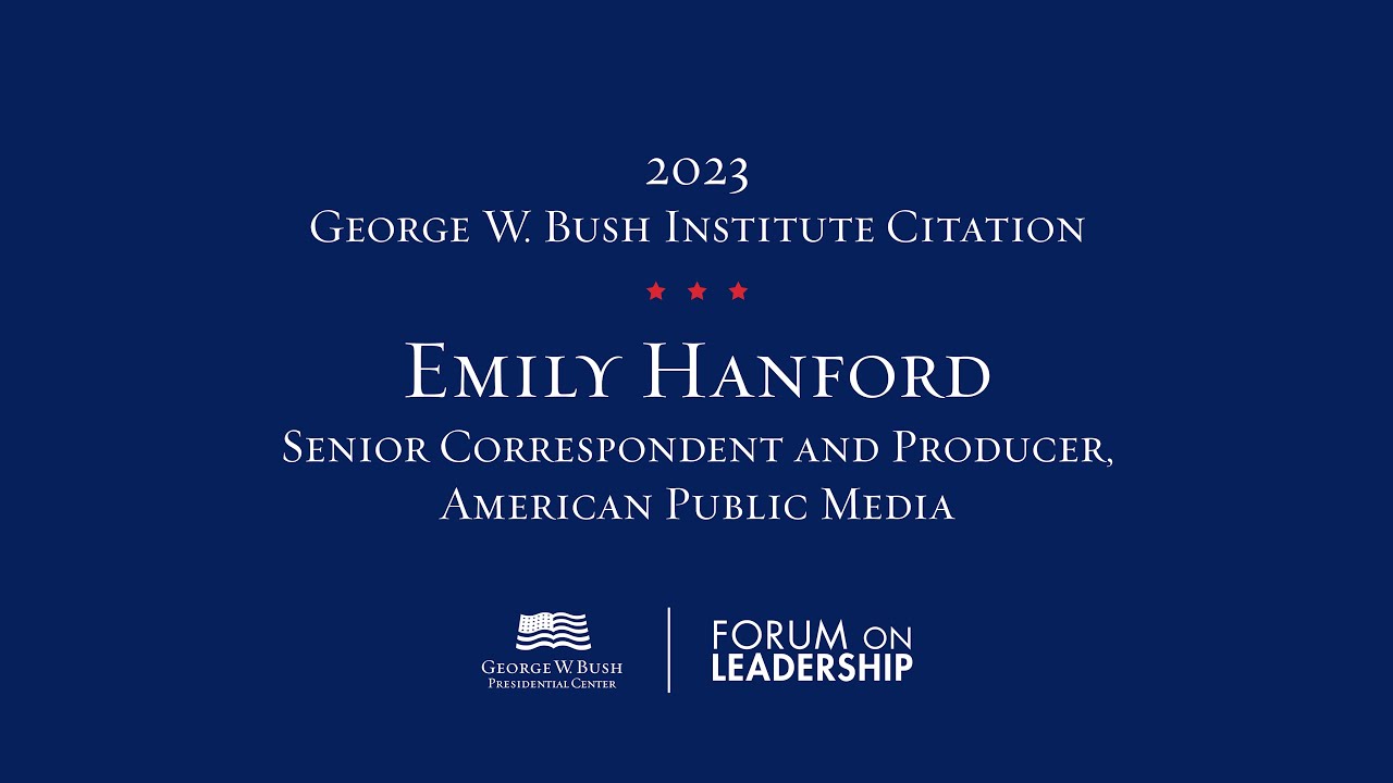 2023 Forum on Leadership: Awarding of the George W. Bush Institute Citation