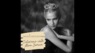 The Ballet Icons Platform's Video Interview with Alina Somova.