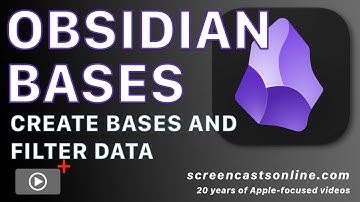 BASES in OBSIDIAN - Leer hoe u bases kunt maken en gegevens kunt filteren