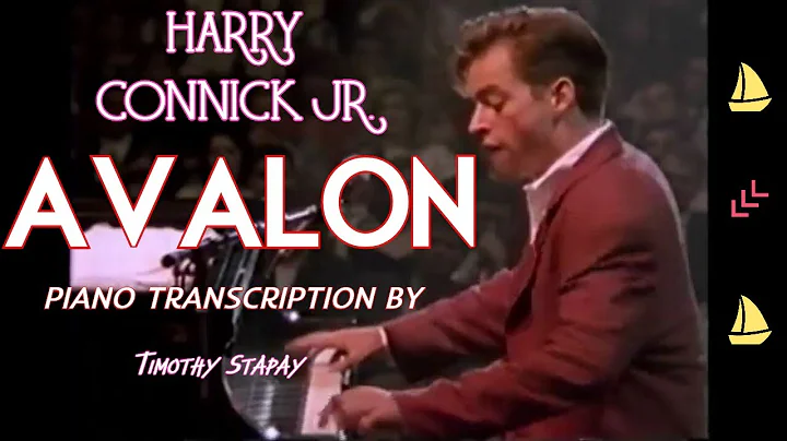 Avalon (Harry Connick Jr.) Piano Transcription