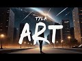 Tyla - ART (Lyrics)