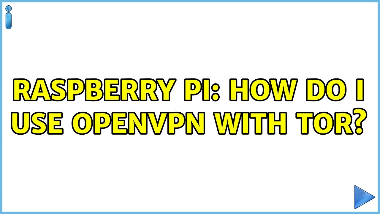 Raspberry Pi: How do I use OpenVPN with Tor? - YouTube