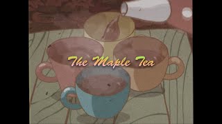 MAPLE TEA (LO-FI)