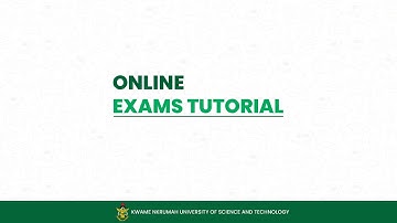 ONLINE EXAMS TUTORIAL | KNUST E-LEARNING  CENTRE