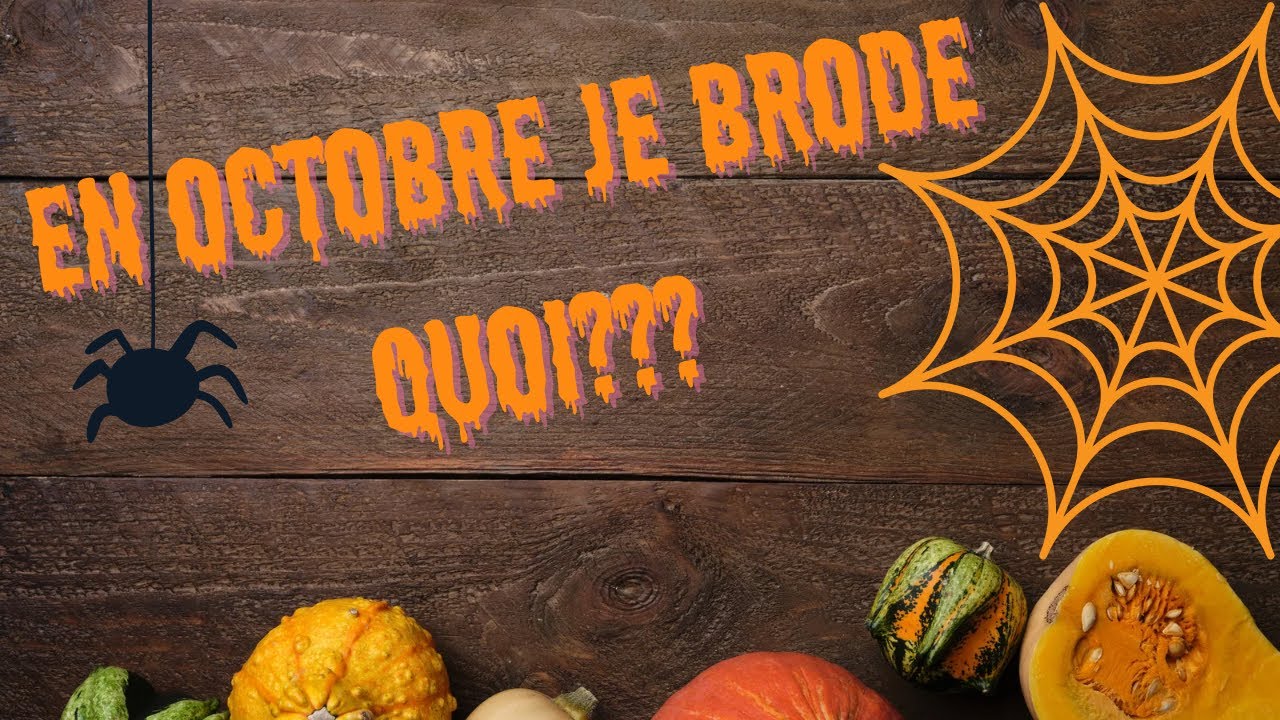 FLOSSTUBE EXTRA : En octobre je brode quoi??? 