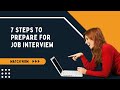 How to prepare for a job interview by john britto  simple 7 step process