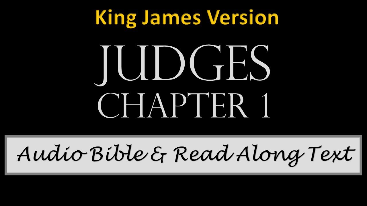Judges 1 | KJV DRAMATIZED AUDIO BIBLE WITH TEXT - YouTube