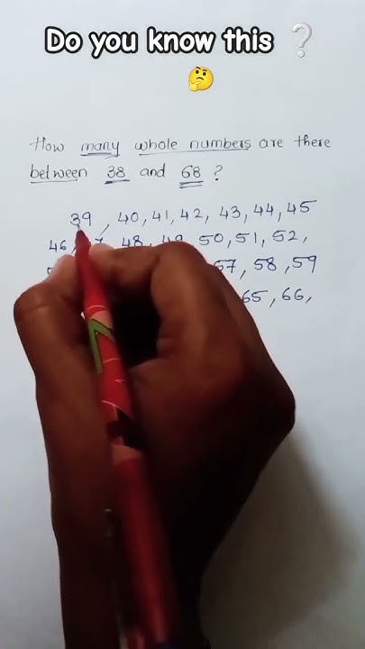 How Many Whole Numbers Are There Between 38 And 68 Maths Resolution how-many-whole-numbers-are-there-between-38-and-68-maths-resolution