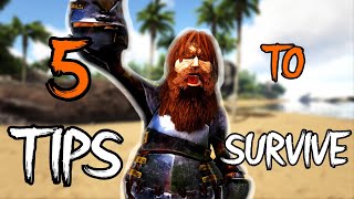 5 SURVIVAL Tips For BEGINNERS | ARK: Survival Evolved #arksurvival #arksurvivalevolved