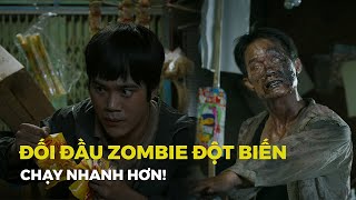 ZOMBIE ĐỘT BIẾN CHẠY NHANH HƠN TRONG PHIM BẾN PHÀ XÁC SỐNG | ĐANG CHIẾU TẠI RẠP