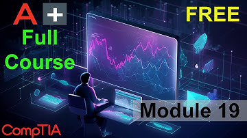 CompTIA A+ Full Course for Beginners - Module 19 - Using Support Tools