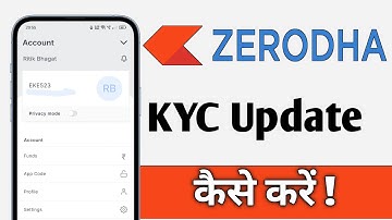 Zerodha Me KYC Update Kaise Kare, Zerodha KYC Update