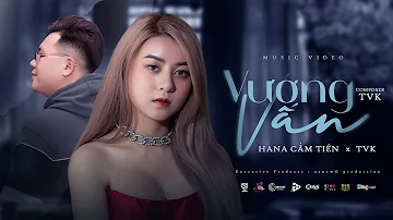 " VƯƠNG VẤN " | HANA CẨM TIÊN x TVk x NBORO ( Prod. ) | OFFICIAL MUSIC VIDEO