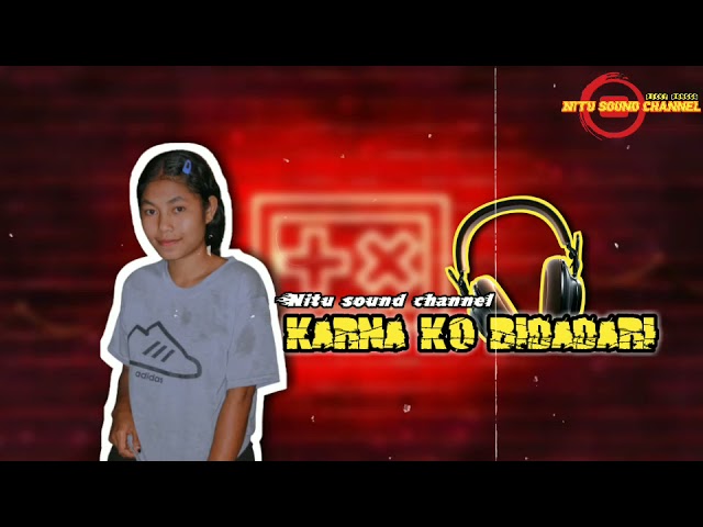 🍁lagu acara #2021  karna ko bidadari🍁NITU SOUND CHANNEL🌴 class=