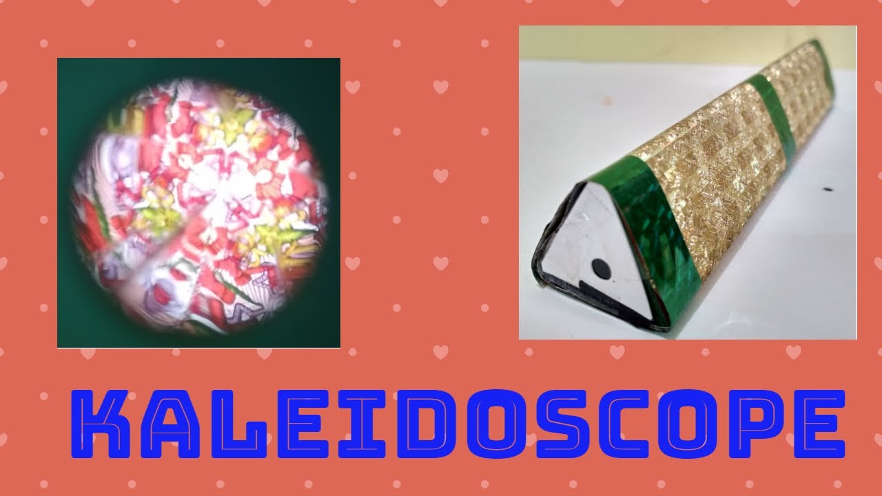 How To Make A Kaleidoscope With Mirror School Science Project Ideas