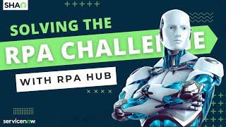 RPA Challenge: 1.79 seconds with ServiceNow RPA Hub