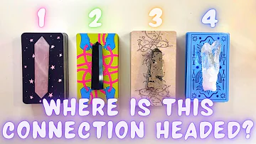 Where is This Connection Headed?🧐🤷🏻‍♀️| PICK A CARD🔮 In-Depth Timeless Tarot Reading