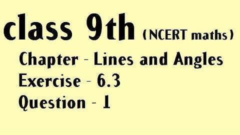 class 9th NCERT maths exercise 6.3 question 1