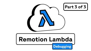How to troubleshoot and debug for Remotion Lambda