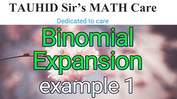 Binomial Expansion 1 |Binomial Theorem|Infinite series| দ্বিপদী উপপাদ্য|অসীম বিস্তৃতি