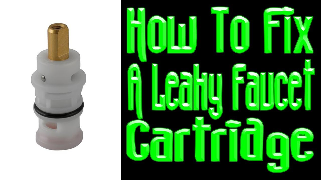 How To Fix A Leaky Faucet Cartridge YouTube