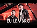 Cesinha e Matheus - Eu Lembro (Clipe Oficial)